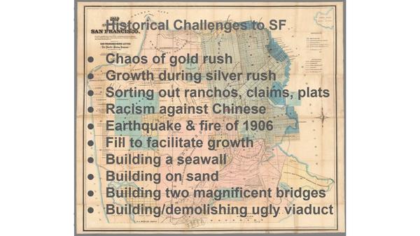 Historic Challenges to San Francisco